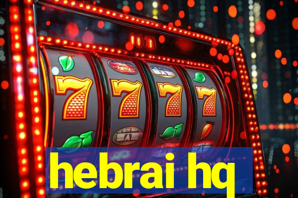 hebrai hq